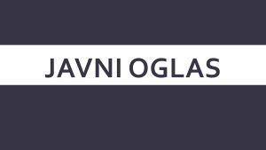 Javni oglas za imenovanje predsjednika i jednog člana Općinske Izborne komisije Pale