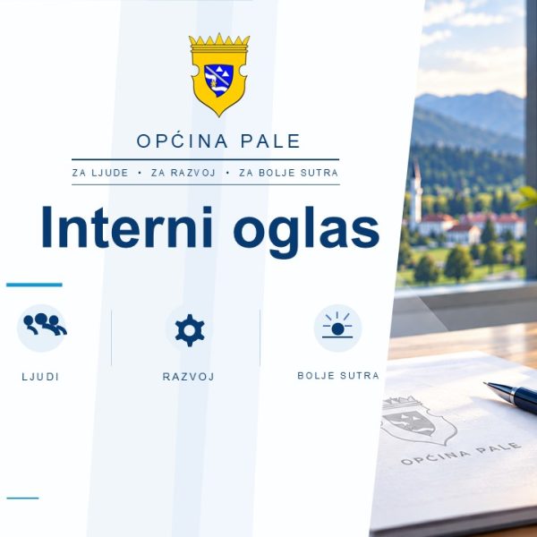 Interni Oglas za popunu upražnjenog radnog mjesta namještenika u Službi za geodetske, imovinsko-pravne poslove, katastar nekretnina, prostorno uređenje i komunalnu djelatnost na neodređeno vrijeme
